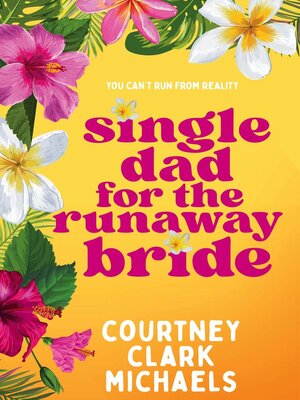 cover image of Single Dad For the Runaway Bride